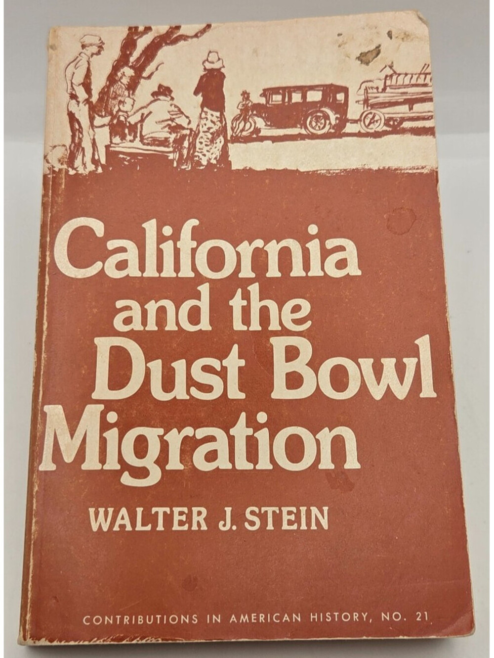 California and the Dust Bowl Migration Walter J Stein Greenwood Press Paperback